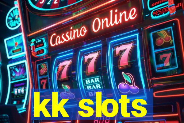 kk slots